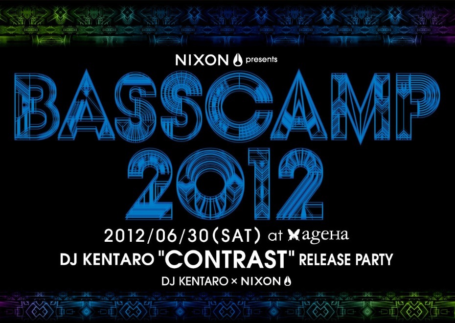 NIXON  presents　BASSCAMP 2012 DJ KENTARO  