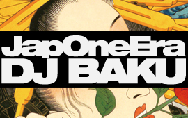 DJ BAKU × B.I.G JOE W RELEASE TOUR in KASIWA