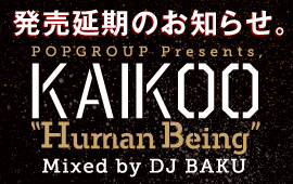 『POPGROUP Presents, KAIKOO 